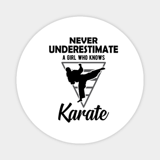 Karate Girl - Never underestimate a girl who knows karate Magnet